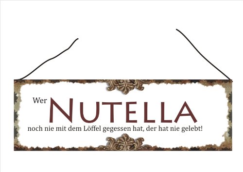 Türschild-Wandschild- "Wer noch nie Nutella...."