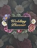  Wedding Planner: ~ Wedding Reception Planning Journals and Notebooks with Timeline Pages and Budget Planner (Floral Edition)