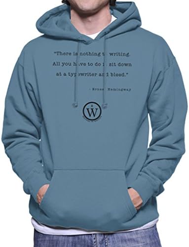 Writers On Writing Ernest Hemingway Nothing To Writing Men's Hooded Sweatshirt