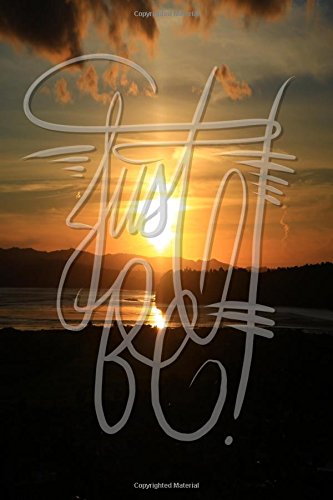 Télécharger Just Be: 6x9 Inch Zen Meditation/Mindfulness Journal/Notebook - Sunset Livre PDF Gratuit