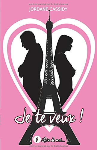 Je te veux !: T1 : Loin de moi... en ligne