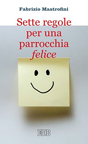 Download Sette regole per una parrocchia felice Download Sette regole per una parrocchia felice