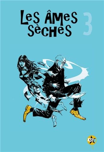 couverture de : Les &acirc;mes s&egrave;ches