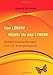 Das LEBEN! Nichts als das LEBEN! by Ursula Schmitz