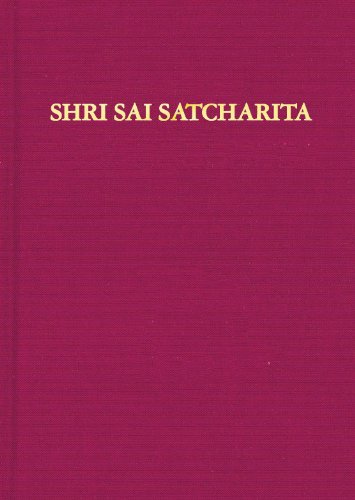 Shri Sai Satcharita: Leben und Lehren des Shri Sai Baba von Shirdi