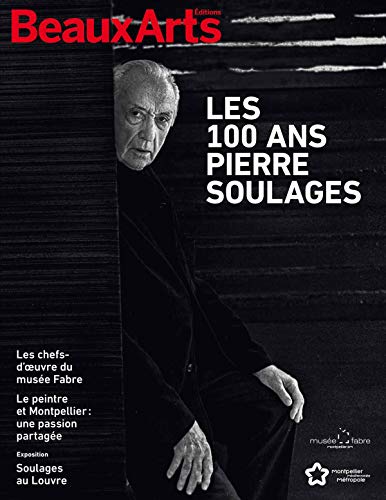 Télécharger Les 100 ans Pierre Soulages Livre PDF Gratuit