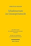 Image de Beiträge zum ausländischen und internationalen Privatrecht: Schadensersatz im Unionsprivatrecht