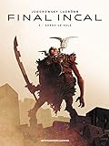 Final Incal T03: Gorgo-le-Sale by José Ladrönn, Alexandro Jodorowsky