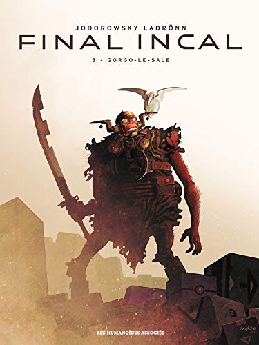 Final Incal T03: Gorgo-le-Sale by 