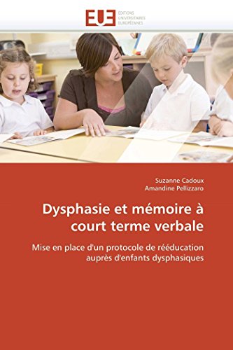 Download Dysphasie et mémoire à court terme verbale Download Dysphasie et mémoire à court terme verbale