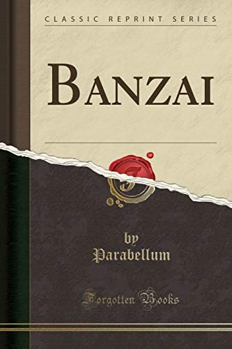 Banzai (Classic Reprint)