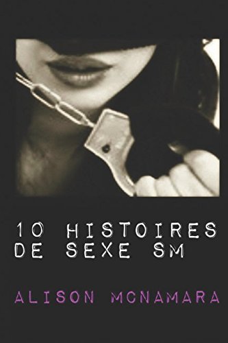 Télécharger 10 histoires de sexe SM Francais PDF