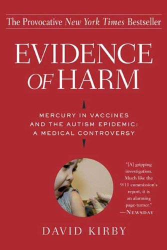 Evidence-of-Harm-Mercury-in-Vaccines-and-the-Autism-Epidemic-A-Medical-Controversy-Kindle-Edition