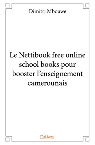 Le Nettibook Free Online School Books pour Booster l?Enseignement Camerounais