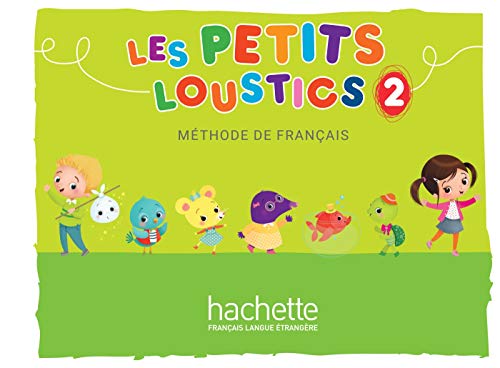 LES PETITS LOUSTICS 2 ALUMNO: Livre de l'eleve 2