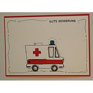 Grußkarte Krankenwagen Gute Besserung (Stampin up)