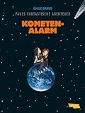 Pauls fantastische Abenteuer 6: Kometenalarm (6) by 