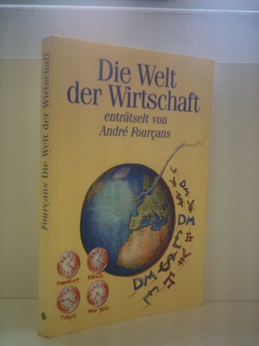 André Fourcans: Die Welt der Wirtschaft