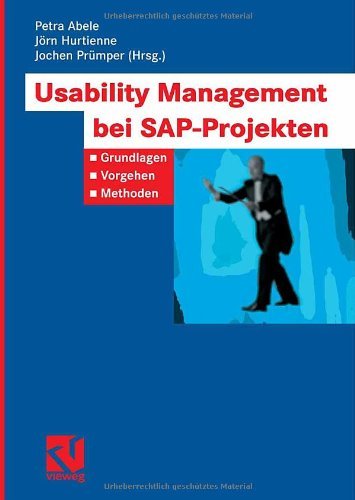 Download Usability Management bei SAP-Projekten: Grundlagen - Vorgehen - Methoden Download Usability Management bei SAP-Projekten: Grundlagen - Vorgehen - Methoden
