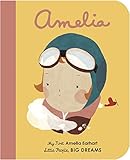 Amelia Earhart: My First Amelia Earhart (Little People, BIG DREAMS, Band 3) by Maria Isabel Sanchez Vegara, Maria Diamantes