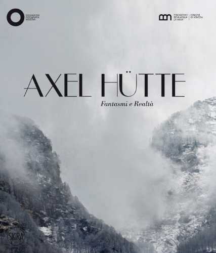 Download Axel Hütte. Fantasmi e realtà. Ediz. italiana e inglese Download Axel Hütte. Fantasmi e realtà. Ediz. italiana e inglese