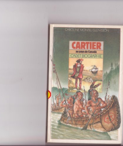 couverture de : CARTIER, AU PAYS DE CANADA