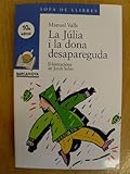 Image de La Júlia i la dona desapareguda (Sopa De Llibres. Serie Blava)