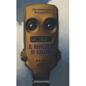 Il risveglio di Galeno. Cyboria