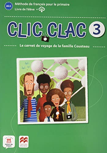 Clic Clac 3 Éd Macmillan Livre de lélève -  (SIN COLECCION)