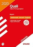 STARK Lösungen zu Original-Prüfungen Quali Mittelschule 2020 - Mathematik, Deutsch, Englisch 9. Klasse - Bayern by 
