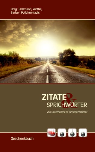 Download Zitate und Sprichwörter: von Unternehmern für Unternehmer