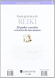 Image de Guia Practica De Reiki / A Practical Guide to Reiki: El Poder Sanador a Traves De Tus Manos / The Healing Power Through your Hands