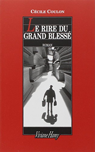 le  Rire du grand blessé