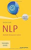 NLP: Mentale Ressourcen nutzen (Haufe TaschenGuide) by