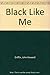 Black Like Me by John Howard Griffin