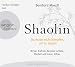 Shaolin: Du musst nicht kämpfen, um zu siegen by 