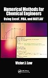 Image de Numerical Methods for Chemical Engineers Using Excel, VBA, and MATLAB