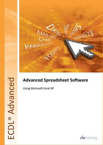 Download ECDL Advanced Syllabus 2.0 Module AM4 Spreadsheets Using Excel XP (Ecdl Advanced 20)