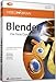 Produktbild Blender - Die freie Open Source 3D-Suite