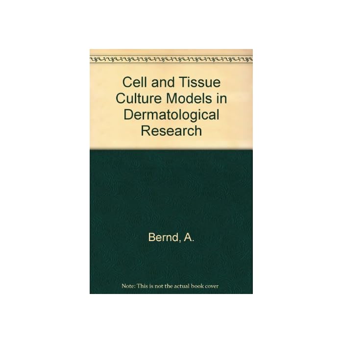 Buy Cell and Tissue Culture Models in Dermatological Research Online at