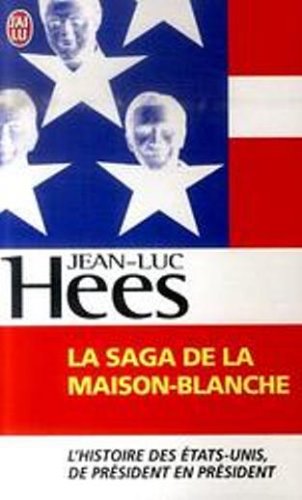 couverture de : La Saga de la Maison blanche
