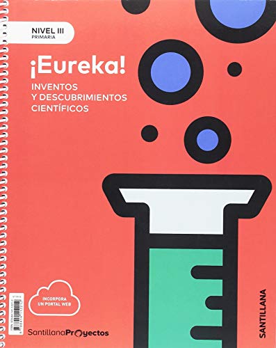 NIVEL III PRI ¡EUREKA! INVENTOS Y DESCUBRIMIENTOS CIENTIFICOS