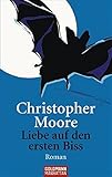 Liebe auf den ersten Biss by Christopher Moore, Jörn Ingwersen