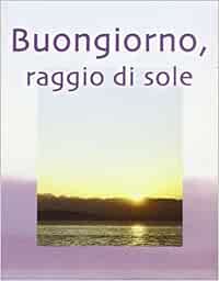 Raggio Di Sole E Luna Sole Luna Citazioni