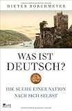 Image de Was ist deutsch?: Die Suche einer Nation nach sich selbst