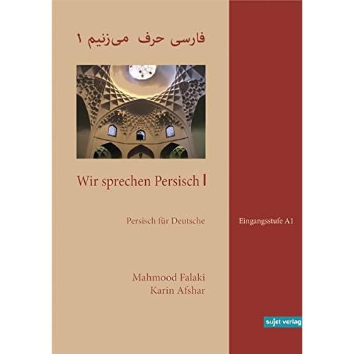[PDF] Wir sprechen Persisch 1: Persisch für Deutsche. Eingangsstufe A1 KOSTENLOS DOWNLOAD