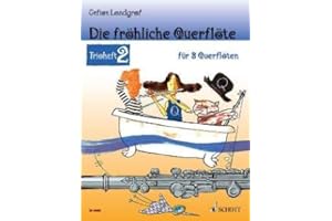 Firma MDS Schott music distribution Die froehliche Querfloete - Trioheft 2 - arrangiert für DREI Stimmen - Querflöte [Noten/Sheetmusic] Komponist: LANDGRAF GEFION