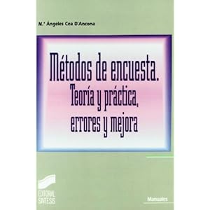 Métodos de encuesta. Teoría y práctica, errores y mejora (Manuales científico-técnicos)