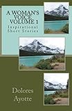 Image de A Woman's Voice ~ Inspirational Short Stories ~ Volume 1 (English Edition)