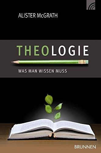 Theologie: Was man wissen muss